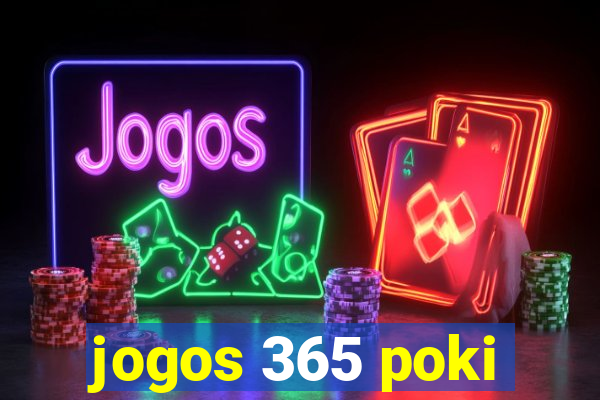 jogos 365 poki